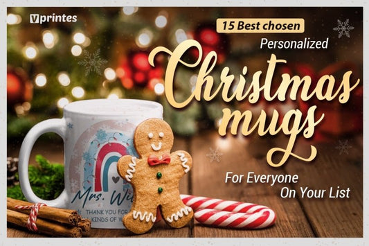 15 Best-Chosen Personalized Christmas Mugs For Everyone On Your List | Vprintes
