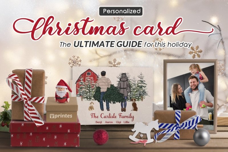 Personalized Christmas Card: The Ultimate Guide For This Holiday | Vprintes