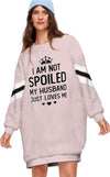 Spoiled Wife Fleece Sweatshirt Nightie