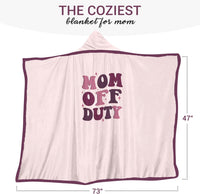 Mom Off Duty Wearable Blanket