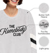 The Homebody Club Sweatshirt Nightie