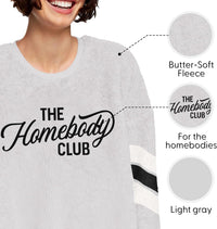 The Homebody Club Sweatshirt Nightie