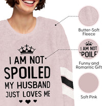 Spoiled Wife Fleece Sweatshirt Nightie