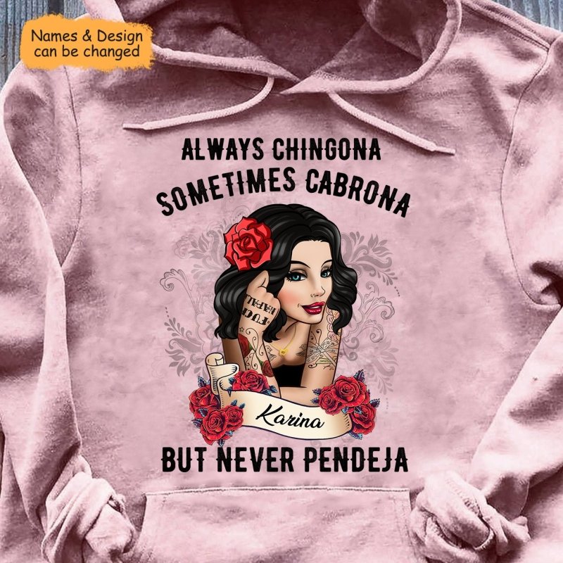 Hispanic Always Chingona Personalized Shirt - Vprintes